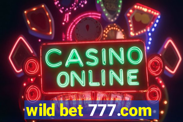 wild bet 777.com